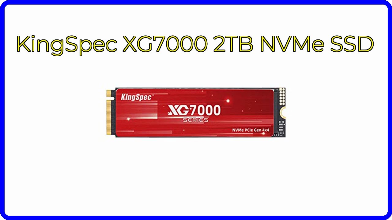 REVIEW (2026): KingSpec XG7000 2TB NVMe SSD. ESSENTIAL details