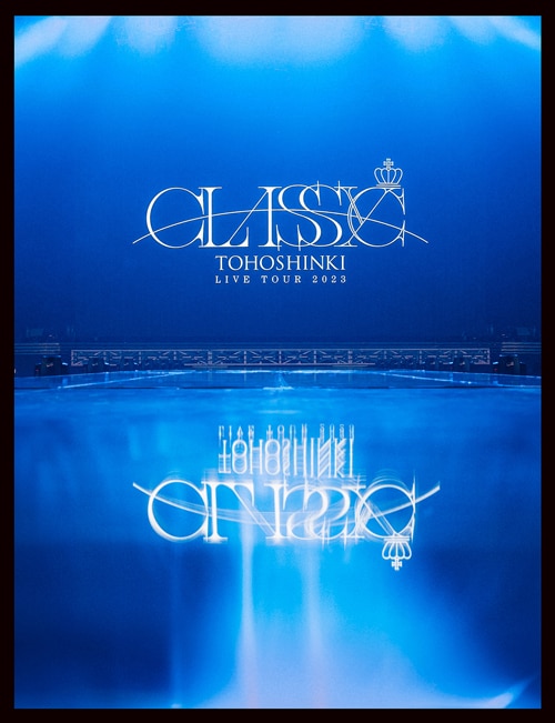 東方神起 LIVE TOUR 2023 ～CLASSYC～ | ディスコグラフィー